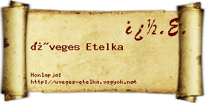 Üveges Etelka névjegykártya